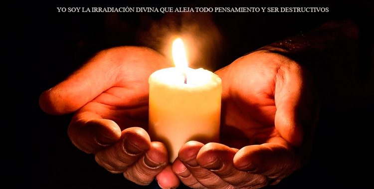 YO SOY LA IRRADIACIÓN DIVINA QUE ALEJA TODO PENSAMIENTO Y SER DESTRUCTIVOS