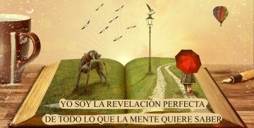 YO SOY LA REVELACIÓN PERFECTA DE TODO LO QUE LA MENTE QUIERE SABER