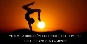 YO SOY LA DIRECCIÓN, EL CONTROL Y EL DOMINIO EN EL CUERPO Y EN LA MENTE