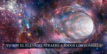YO SOY EL ELEVADO, ATRAERÉ A TODOS LOS HOMBRES