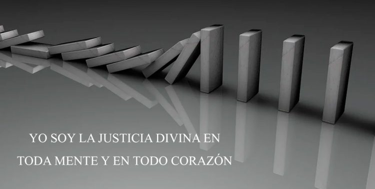 YO SOY LA JUSTICIA DIVINA EN TODA MENTE Y EN TODO CORAZÓN