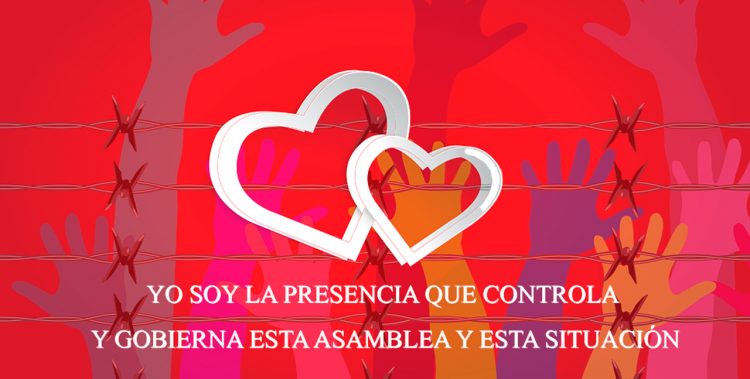 YO SOY LA PRESENCIA QUE CONTROLA Y GOBIERNA ESTA ASAMBLEA Y ESTA SITUACIÓN